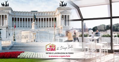 Il Vittoriano: tra le grandi commesse istituzionali di CSM Infissi