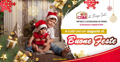 Auguri di Buone Feste da CSM Infissi