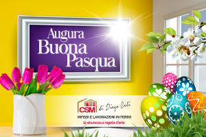 Buona Pasqua da CSM infissi di Diego Celi