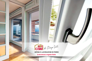 Serramenti Roma: le soluzioni CSM infissi