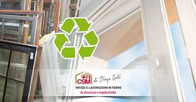 Noi installiamo i nuovi infissi e lo smaltimento dei vecchi lo facciamo a regola d’arte!