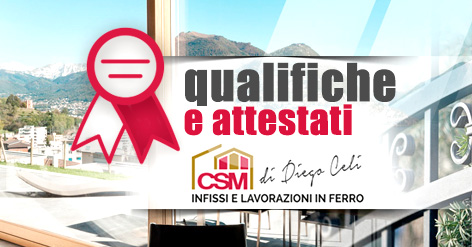 Qualifiche e attestati CSM infissi di Diego Celi